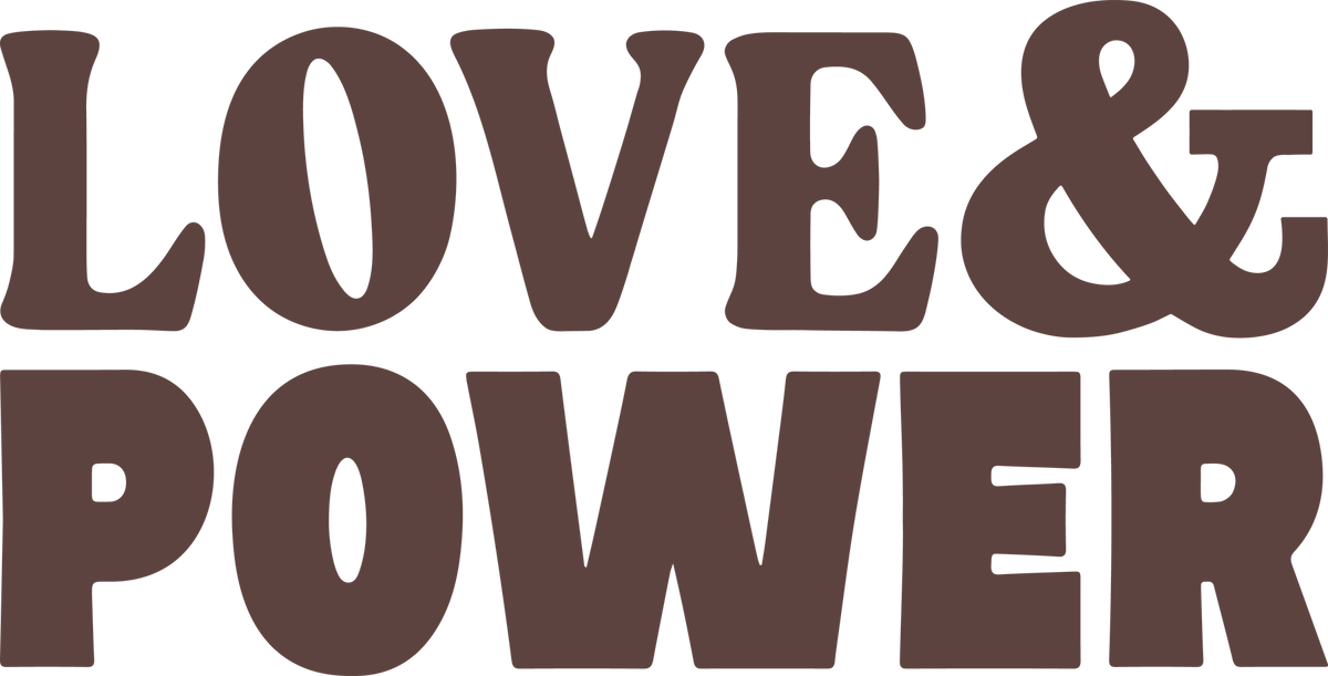 Love & Power